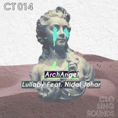 ArchAngel Feat Nidal Johar - Lullaby  [Free Download]
