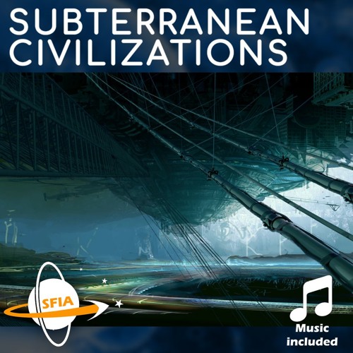 Subterranean Civilizations