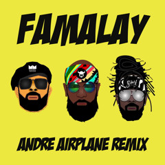 Skinny x Machel x Bunji - Famalay (Andre Airplane Remix)[Prod. By Andre Airplane]