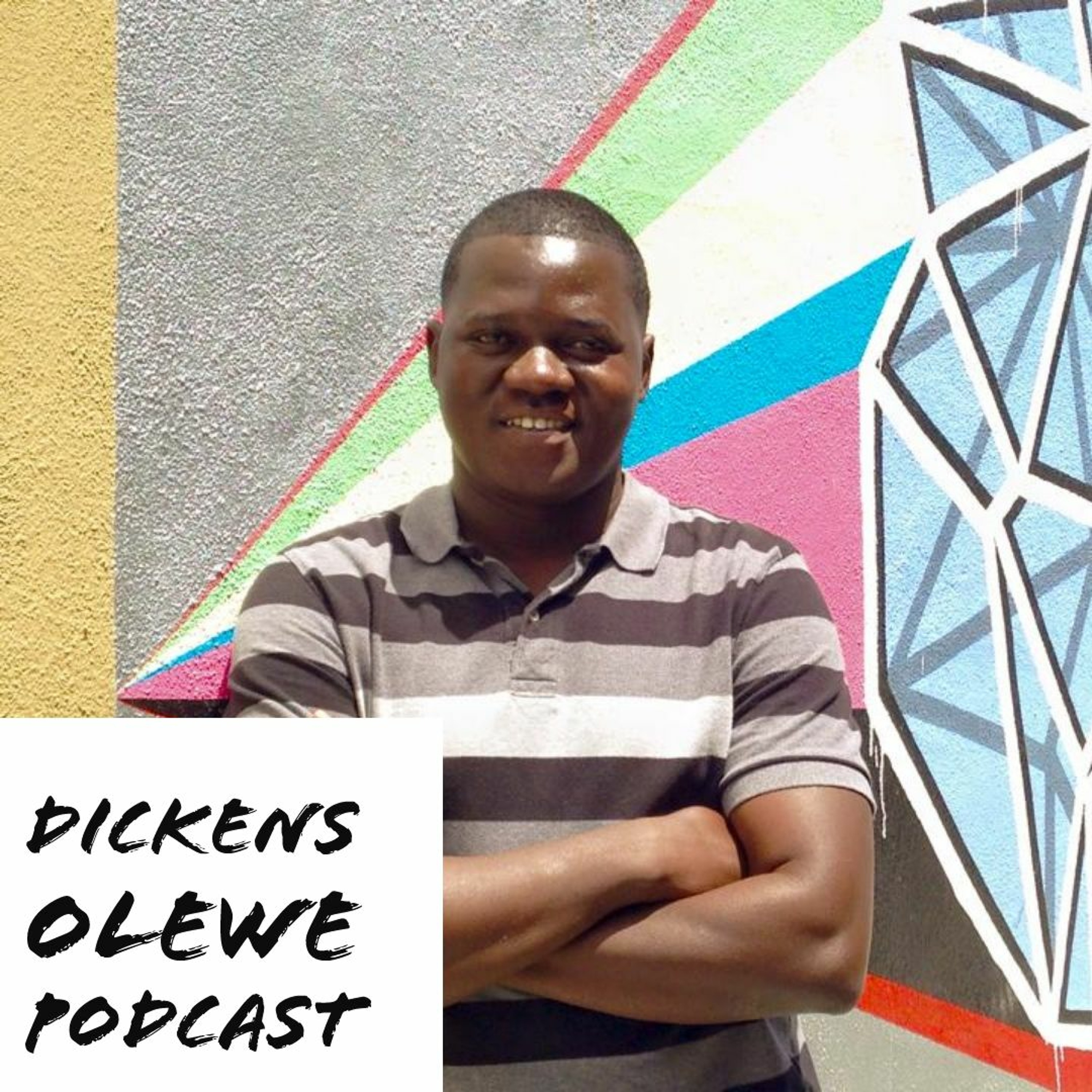The Dickens Olewe podcast