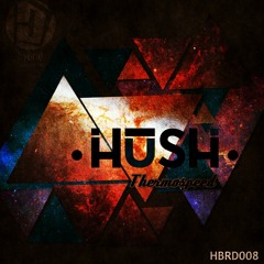 Hush - ThermoSpeed Original Mix (Preview)[HBRD008] Out Now