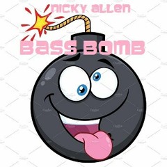BASS BOMB (Nicky Allen) 2019