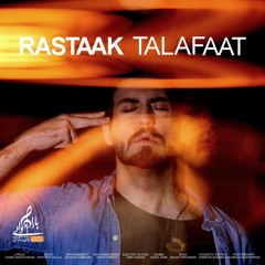 Rastaak - Talafaat | رستاک - تلفات