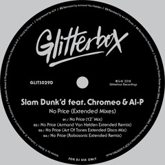 Slam Dunk'd featuring Chromeo & Al-P 'No Price' (Art Of Tones Disco Mix)