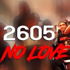 2605 - No Love ( Official Music Video ).mp3