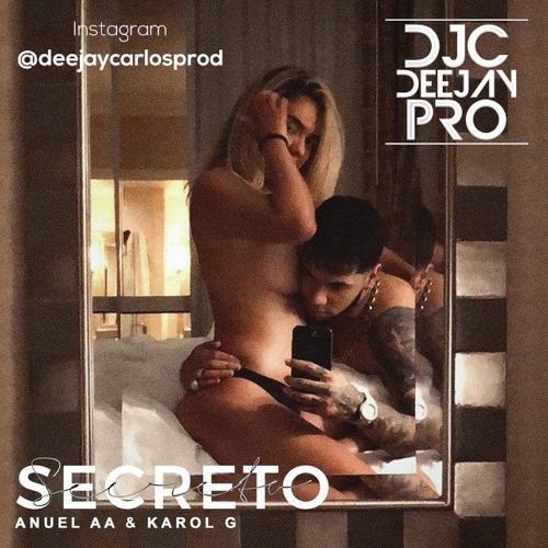 Stream Anuel AA Ft Karol G - Secreto 95 (Acapella Intro DJCProducer) by Deejay Carlos | DJCProd | Listen online for free on SoundCloud