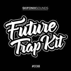 039 - Future Trap Kit (Free Sample Pack)