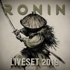Ronin – Liveset Recording 2019