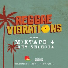 Reggae Vibrations Mixtape 4 van Irey Selecta