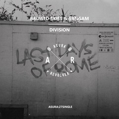 Bruised Skies & Sangam - Division