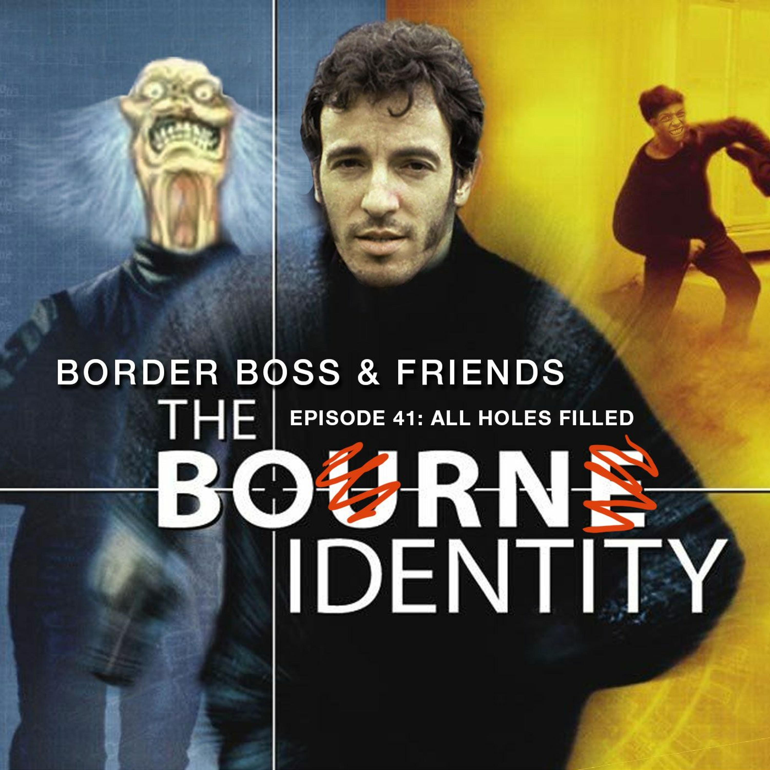 Episode 41: The Born Identity - All Holes Filled TEN episode artwork