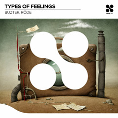 Buzter, Röde - Types Of Feelings (Extended Mix)