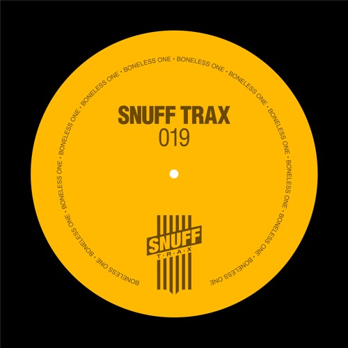 A2: Boneless One - What U Do (Snuff Trax 019)