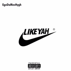 Like Yah Ft Tray Sanye & Corey Bankz
