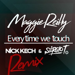 Maggie Reilly - Everytime We Touch ( Nick Kech & Sergio T Remix ) (Snippet )