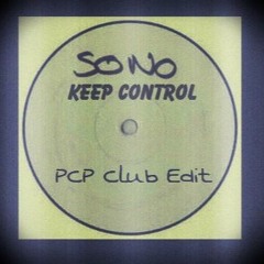 Sono - Keep Control (PCP Club Edit)