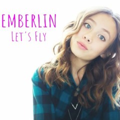 Let's Fly - Emberlin