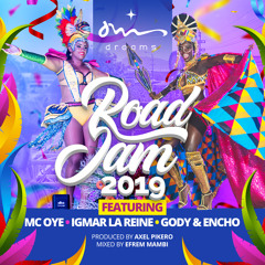 DREAMS Road Jam 2019 Ft. MC Oye, Igmar La Reine, Gody & Encho (Prod. Axel Pikero)[Radio Edit]