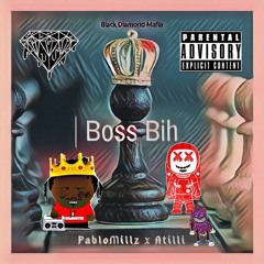 8. PABLOMILLZ X ATILLI - Boss Bih