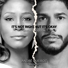 Whitney Houston - Its Not Right but Its Okay (Andre Queiroz Mashup) FREE DOWNLOAD