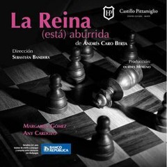 La Reina (está) Aburrida