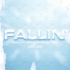 Idaly ft. SFB & Ronnie Flex - Fallin' (JAPE Edit) [GRATIS DOWNLOAD]