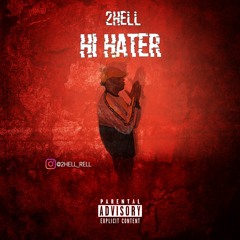 2Hell Hi Hater