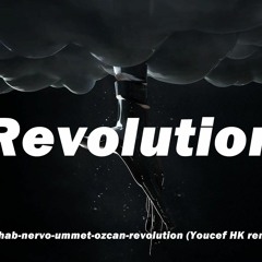 R3hab - Nervo - Ummet - Ozcan - Revolution(Youcef Hk Remix)