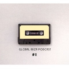 Global Ibiza Podcast #1