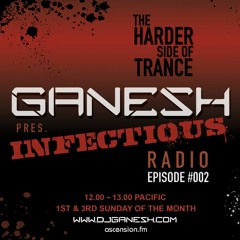 Ganesh pres. Infectious Radio - Episode #002 Hard Trance Classics