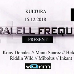 PARALLEL FREQUENZ NIGHT #2 @ Kultura Liège 15-12-2018