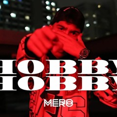 MERO - Hobby Hobby (Official Audio)