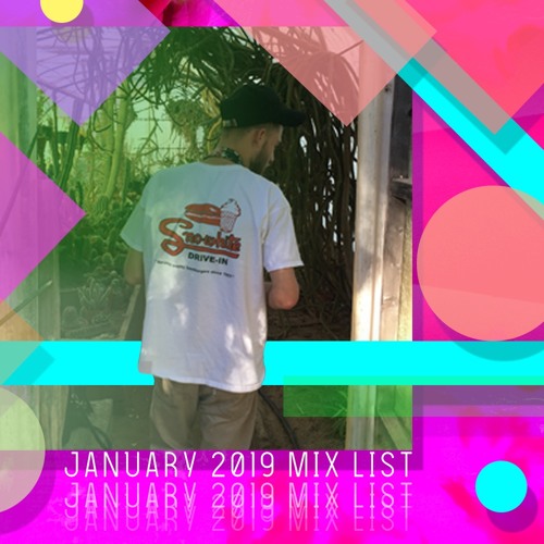January 2019 Mix List