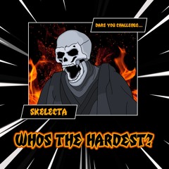 Skelecta - Whos The Hardest [Free DL]