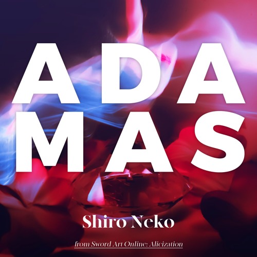 Stream Lisa Adamas Sword Art Online Alicization Opening Full Cover By Shironeko By Shironeko Listen Online For Free On Soundcloud