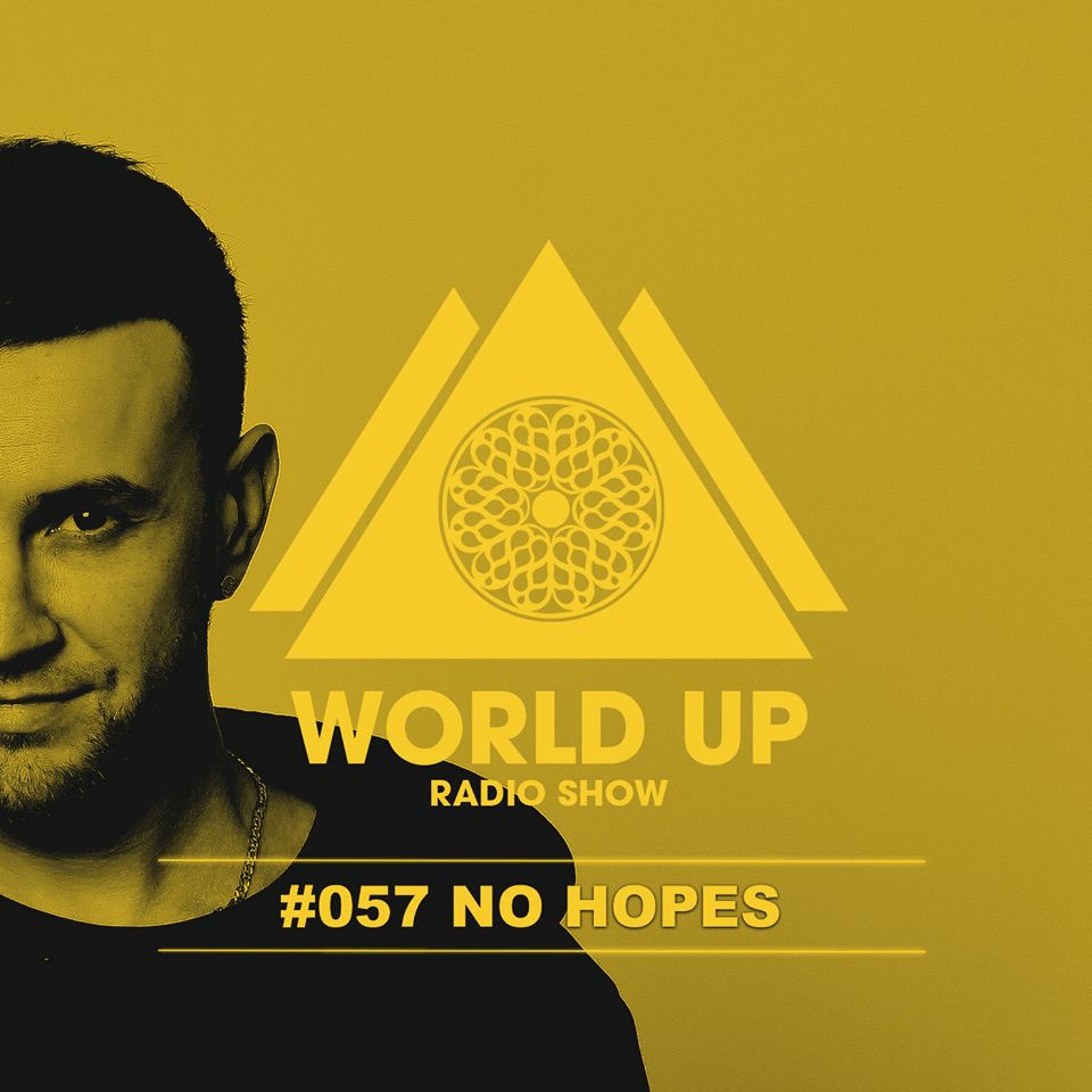 No Hopes - World Up Radio Show #057 episode artwork