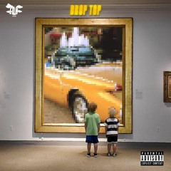 DROPTOP (Feat. Lijh, MANO and Kye Clayton)