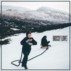 Bossy Love - Up All Over Me