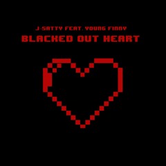 Blacked Out Heart (feat. Finny)