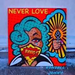 Never Love ft. Jonny