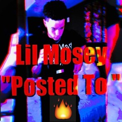Posted To - Lil Mosey(Pre-Official Release Audio)