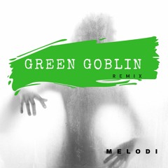 Green Goblin (Remix)