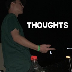 THOUGHTS
