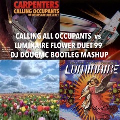 The Carpenters vs Jonathan Peters - Calling Occupants of Flower Duet 99 ( DJ Dougmc Bootleg Mashup)
