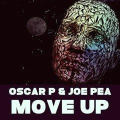 Oscar P & Joe Pea - Move Up (Dub)