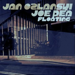 Jan Ozlanski & Joe Pea - Floating