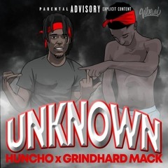 Huncho X GrindhardMack - Unknown
