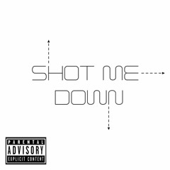 Shot Me Down [prod. MISERY]