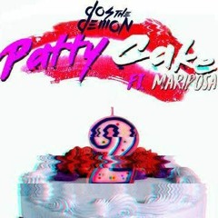 Patty Cake Ft. Mariposa(Prod. Origami)