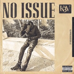 K3V - No Issue (Prod. beatsbygetro)
